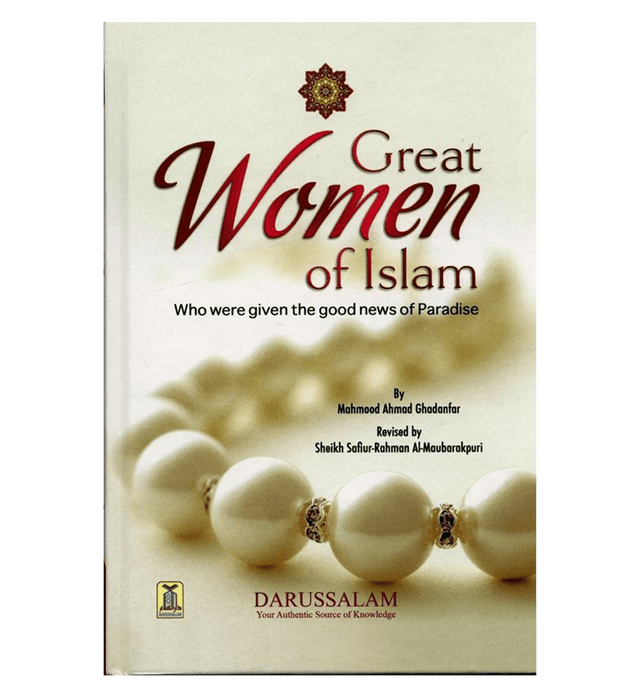 Great Women of Islam (who were given the good news of Paradise)