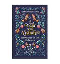 A Year with A'ishah - The Mother of the Believers