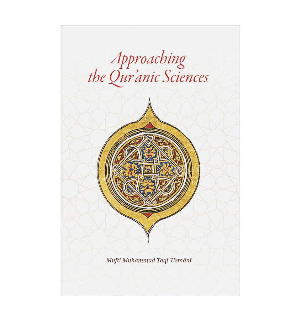 Approaching the Quranic Sciences