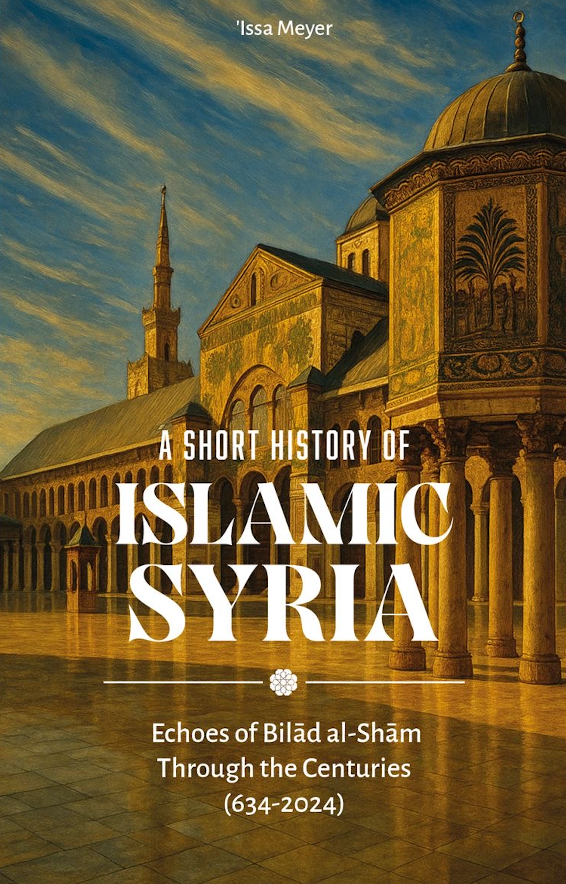 A Short History of Islamic Syria