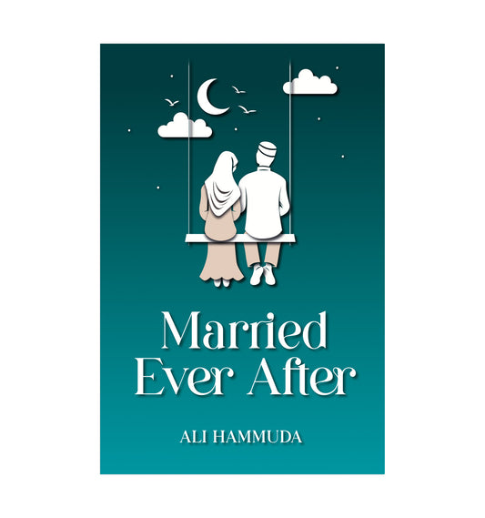 Married Ever After by Ali Hammuda