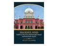 Shaikhul Hind Hadhrat Moulana Mahmoodul Hasan (RA) : His Life and Works