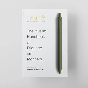 The Muslim Handbook of Etiquette and Manners