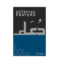 A Handbook of Accepted Prayers - Islamic Pixels