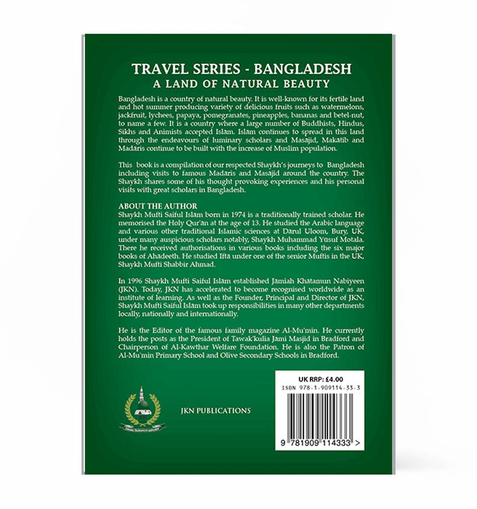 Bangladesh (A Land of Natural Beauty) – by Shaykh Mufti Saiful Islam - Islamic Pixels