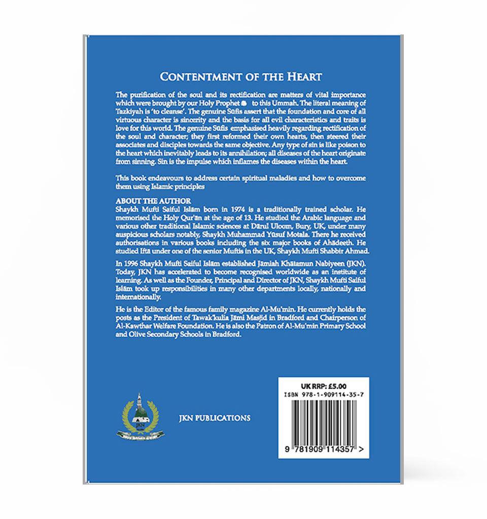 Contentment of the Heart – by Shaykh Mufti Saiful Islam - Islamic Pixels