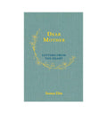 Dear Mother - Letters From The Heart - Islamic Pixels