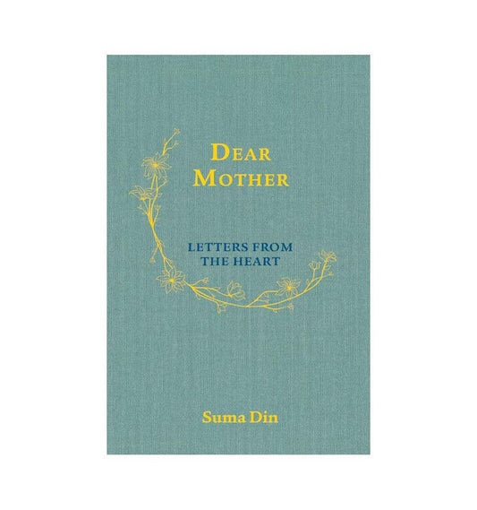 Dear Mother - Letters From The Heart - Islamic Pixels
