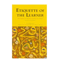 Etiquette Of The Learner - Islamic Pixels