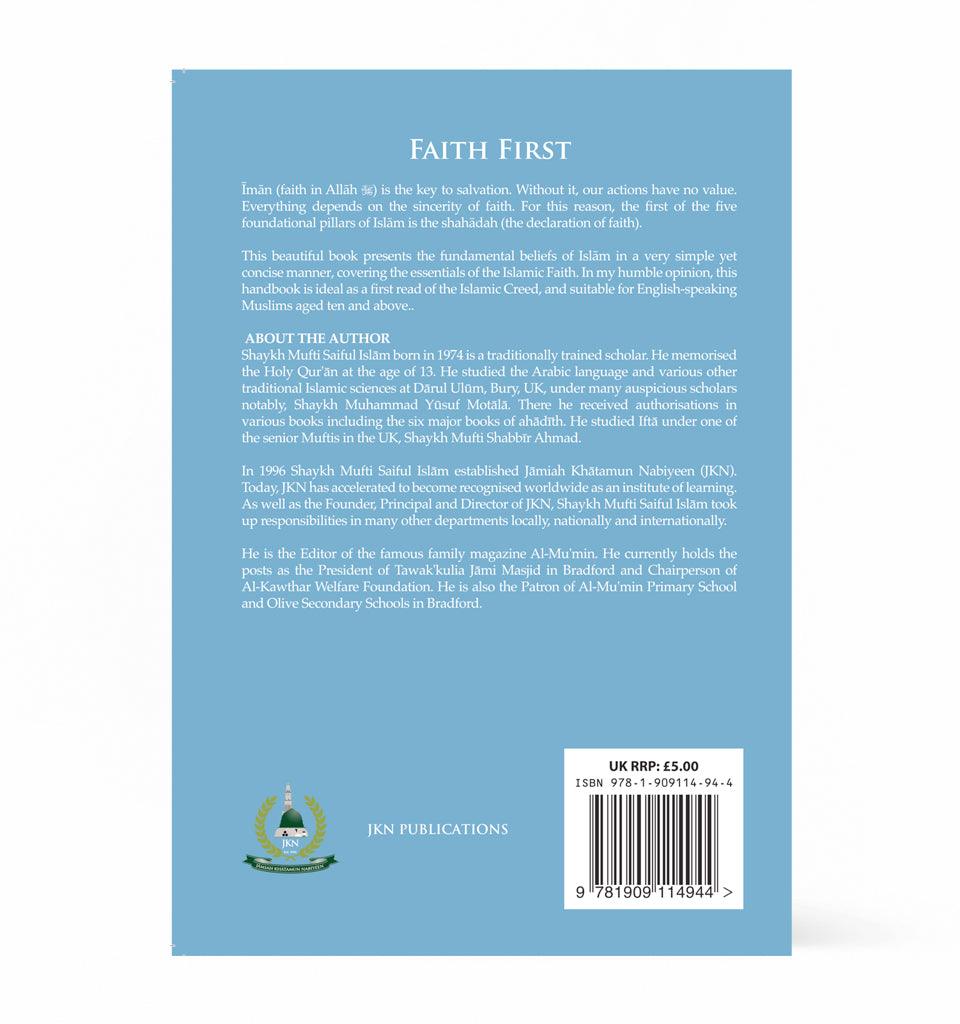 Faith First – by Shaykh Mufti Saiful Islam - Islamic Pixels