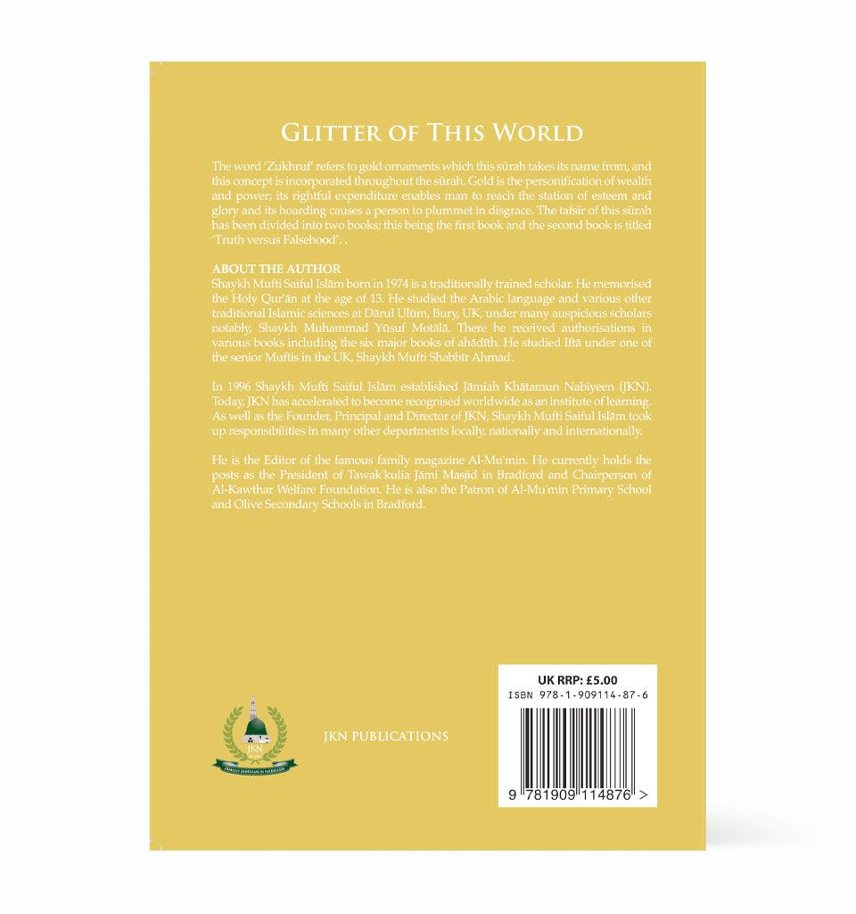 Glitter of this World – by Shaykh Mufti Saiful Islam - Islamic Pixels
