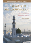 Haramayn Guide Series - Al-Madinah Al-Munawwarah