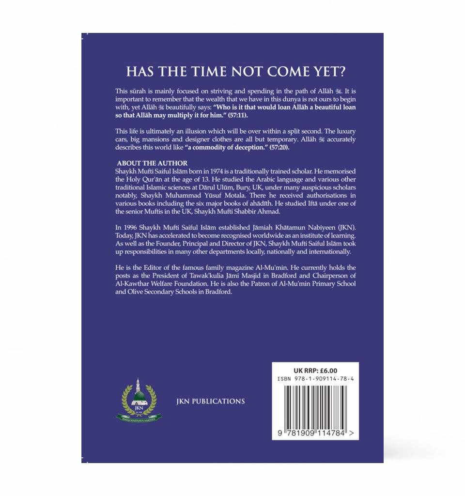 Has The Time Not Come Yet? by Shaykh Mufti Saiful Islam - Islamic Pixels
