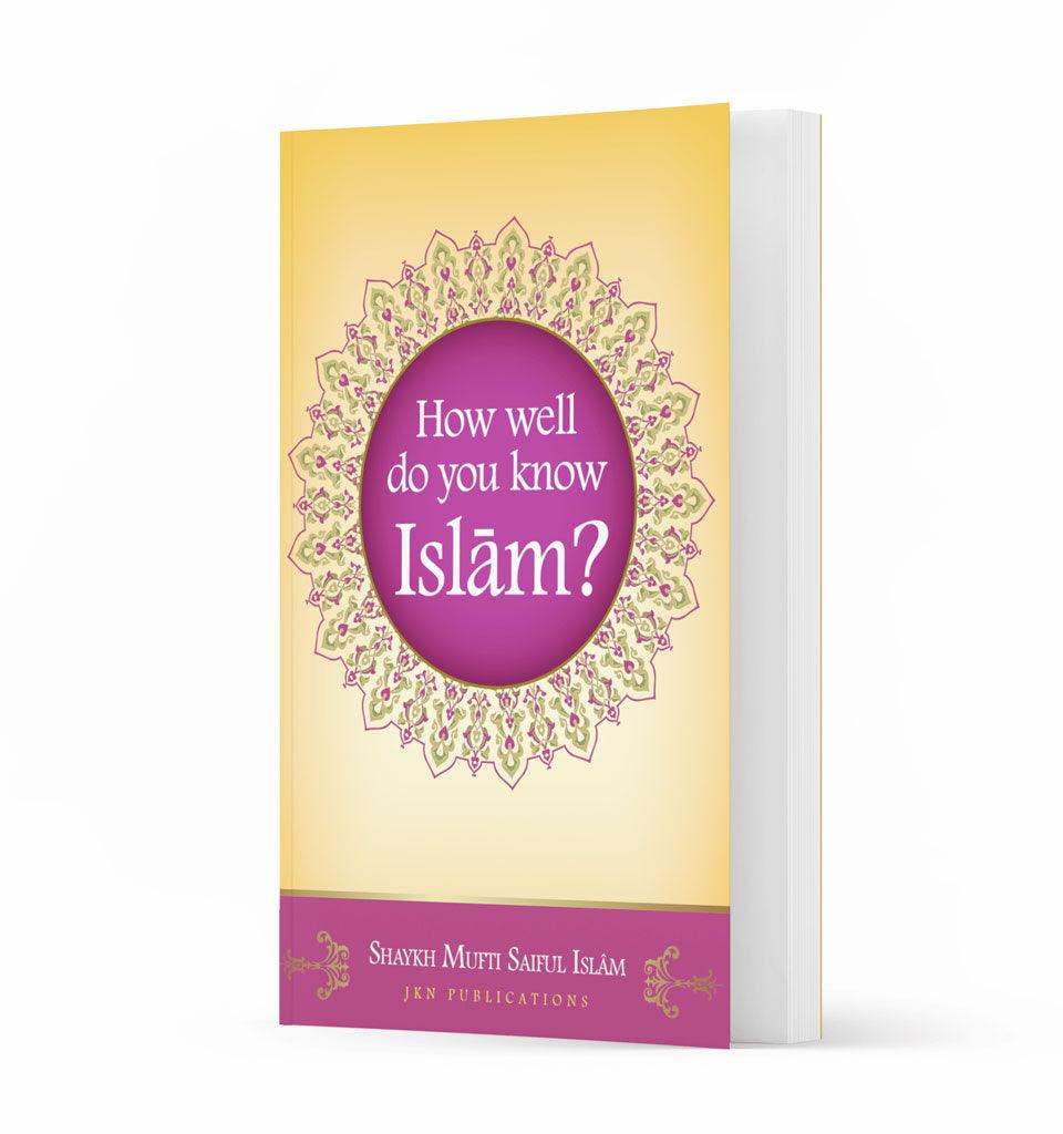 How Well Do You Know Islam? (Quiz Book) - Islamic Pixels