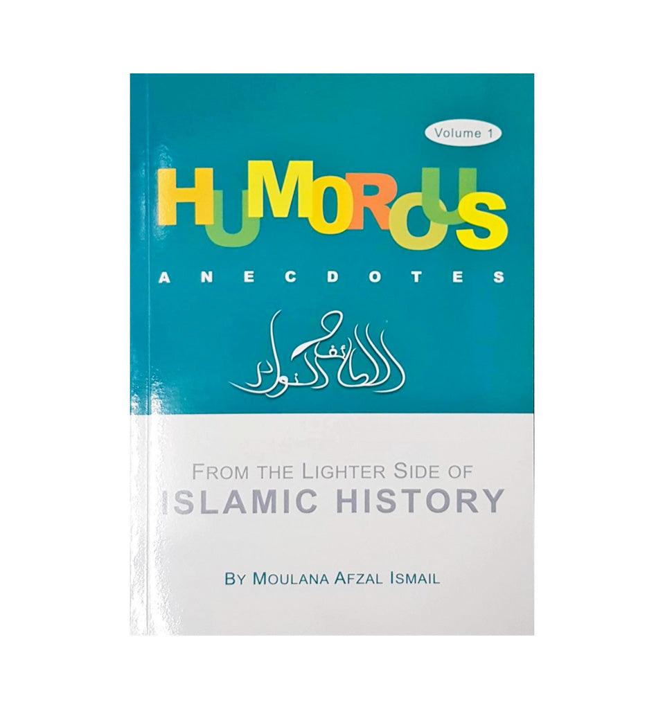 Humorous Anecdotes Volume 1 - Islamic Pixels