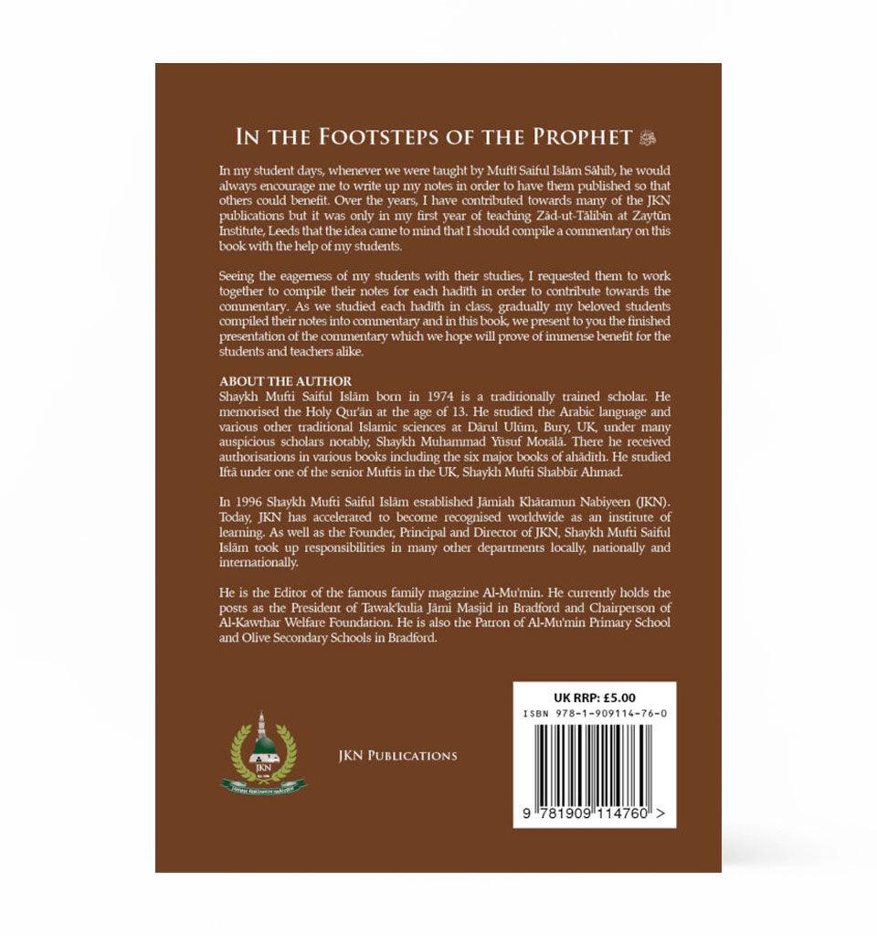 In the Footsteps of the Prophet (SAW) – by Shaykh Mufti Saiful Islam - Islamic Pixels