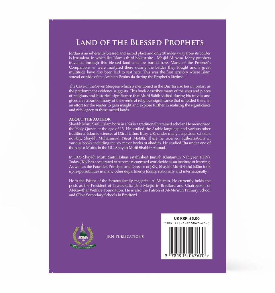 Land of the Blessed Prophets and Companions (Jordan) – by Shaykh Mufti Saiful Islam - Islamic Pixels