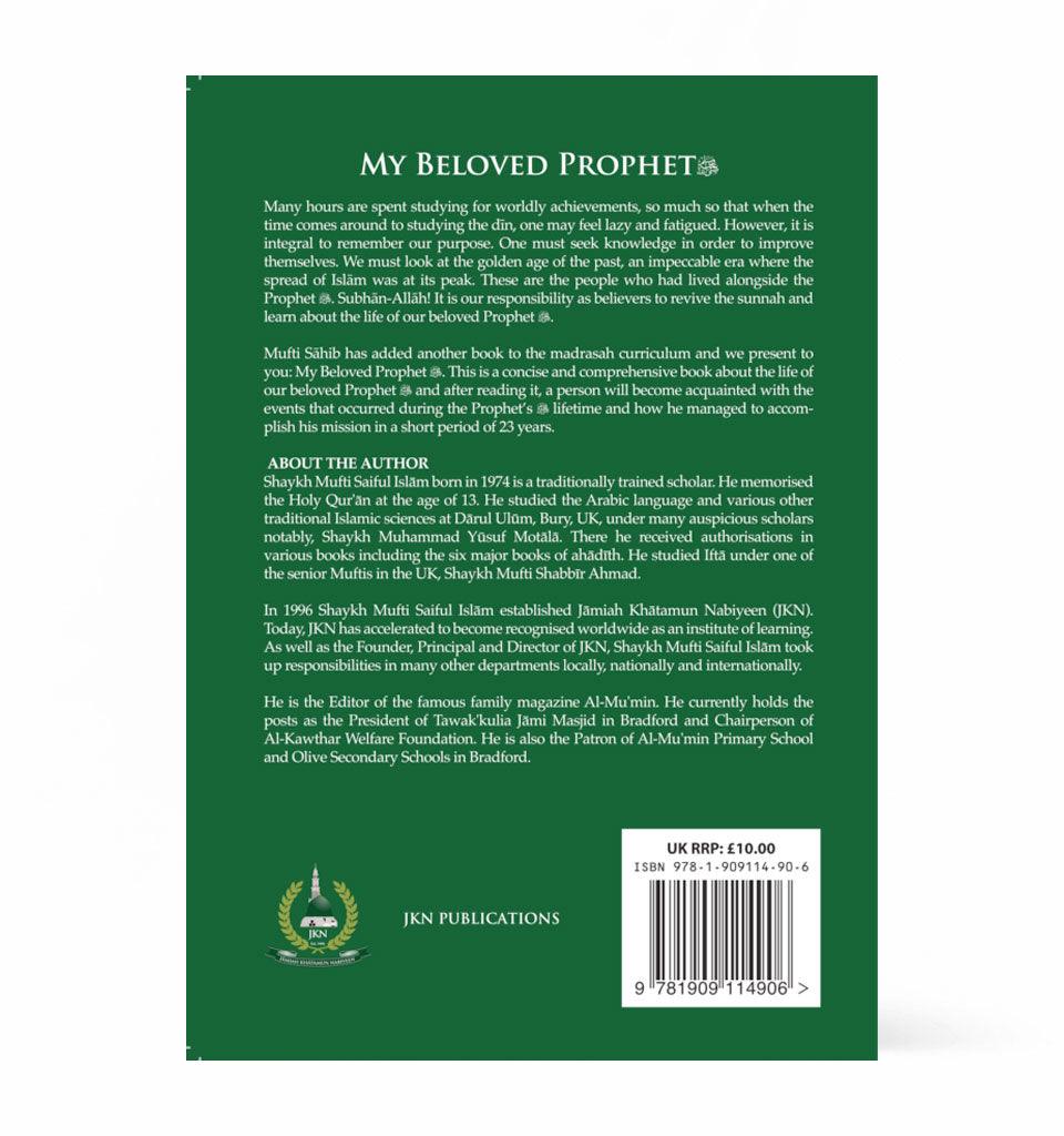 My Beloved Prophet – by Shaykh Mufti Saiful Islam - Islamic Pixels