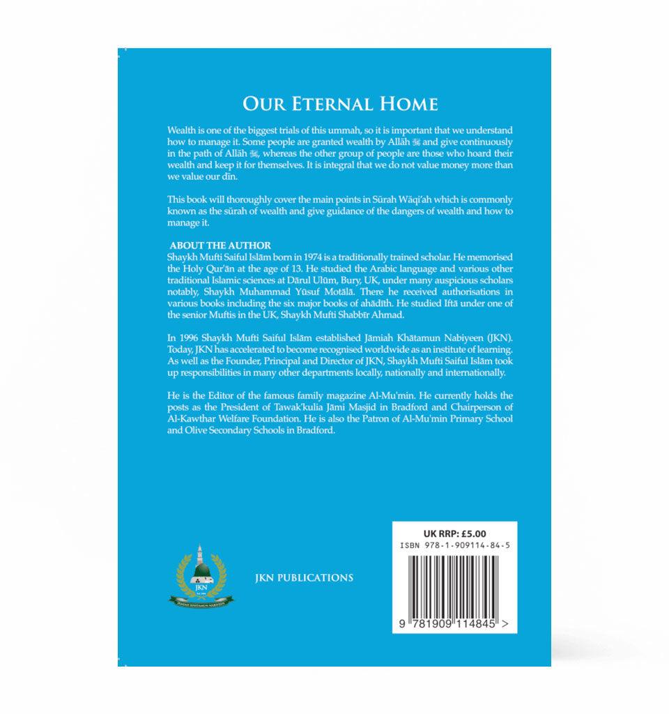 Our Eternal Home – by Shaykh Mufti Saiful Islam - Islamic Pixels