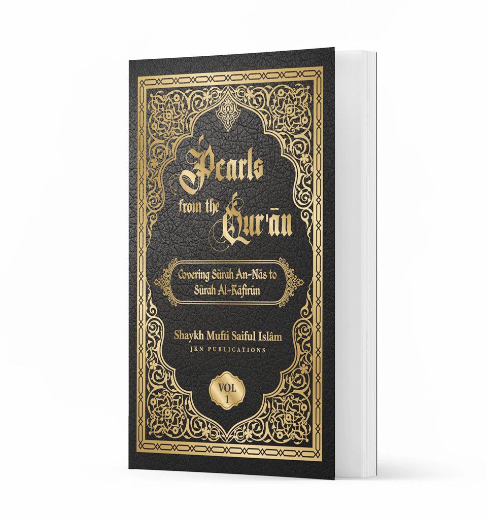 Pearls from the Quran Vol 1 – by Shaykh Mufti Saiful Islam - Islamic Pixels
