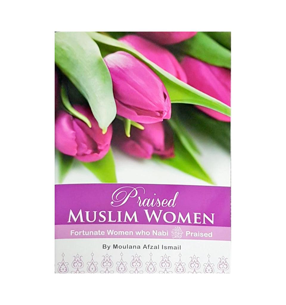 Praised Muslim Women - Islamic Pixels