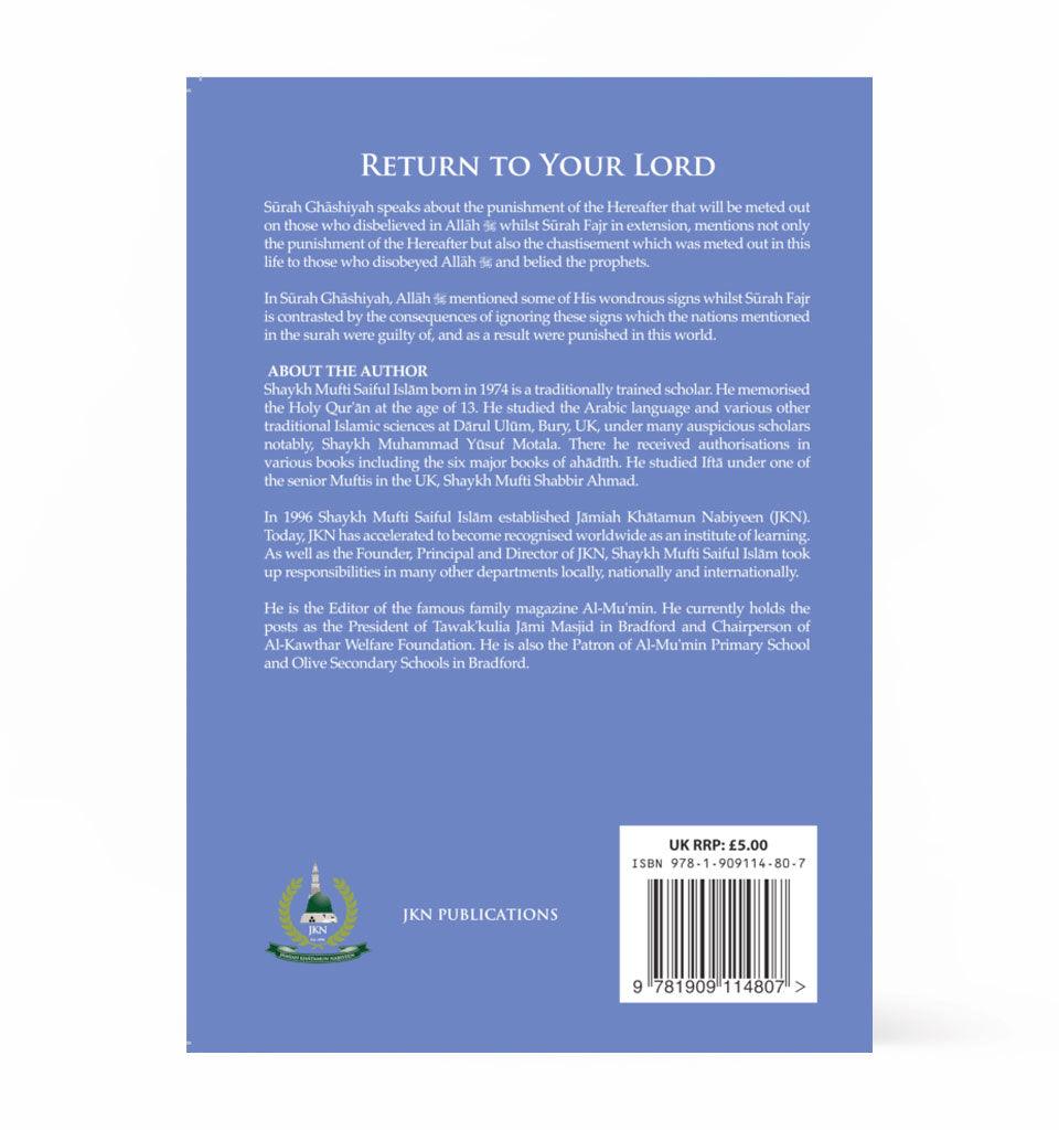 Return to your Lord – by Shaykh Mufti Saiful Islam - Islamic Pixels