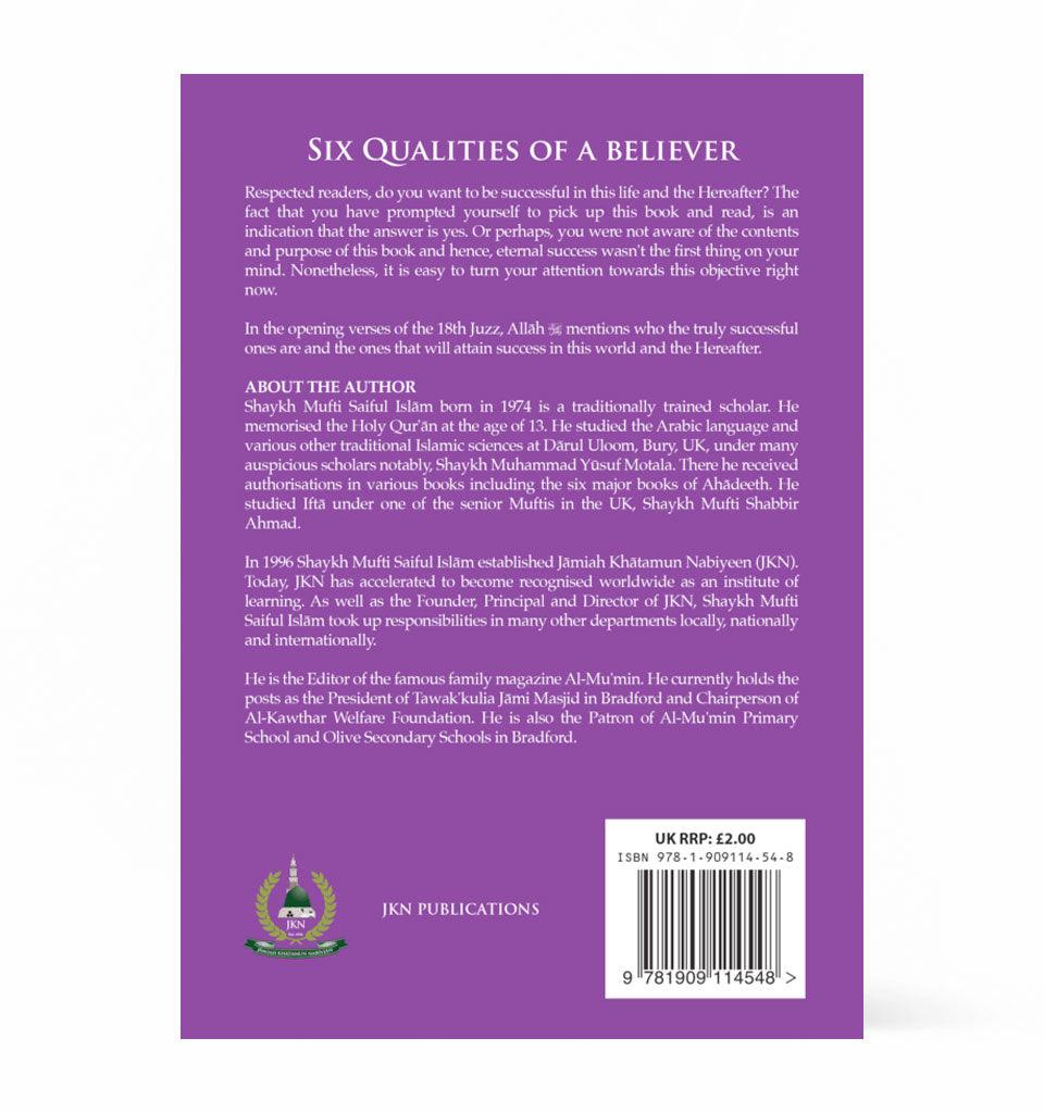 Six Qualities of a Believer – by Shaykh Mufti Saiful Islam - Islamic Pixels