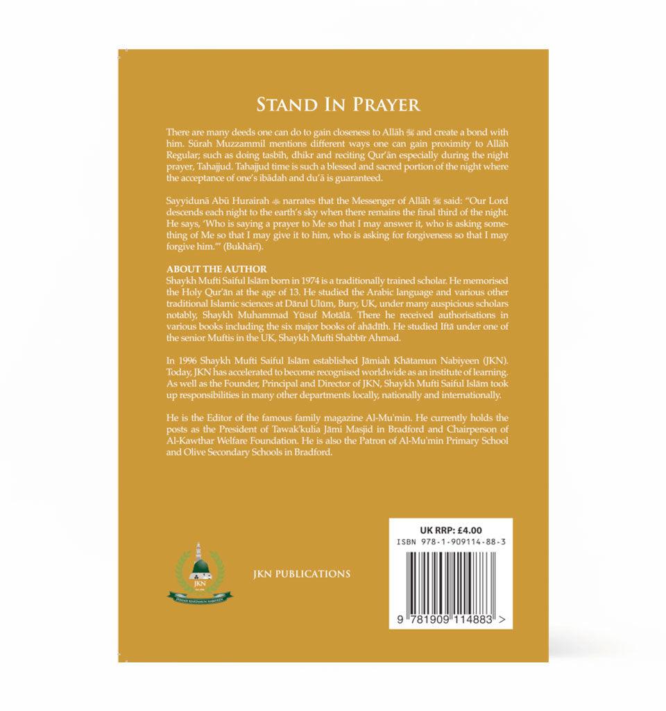 Stand in Prayer – by Shaykh Mufti Saiful Islam - Islamic Pixels