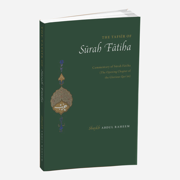 The Tafseer of Surah Fatiha