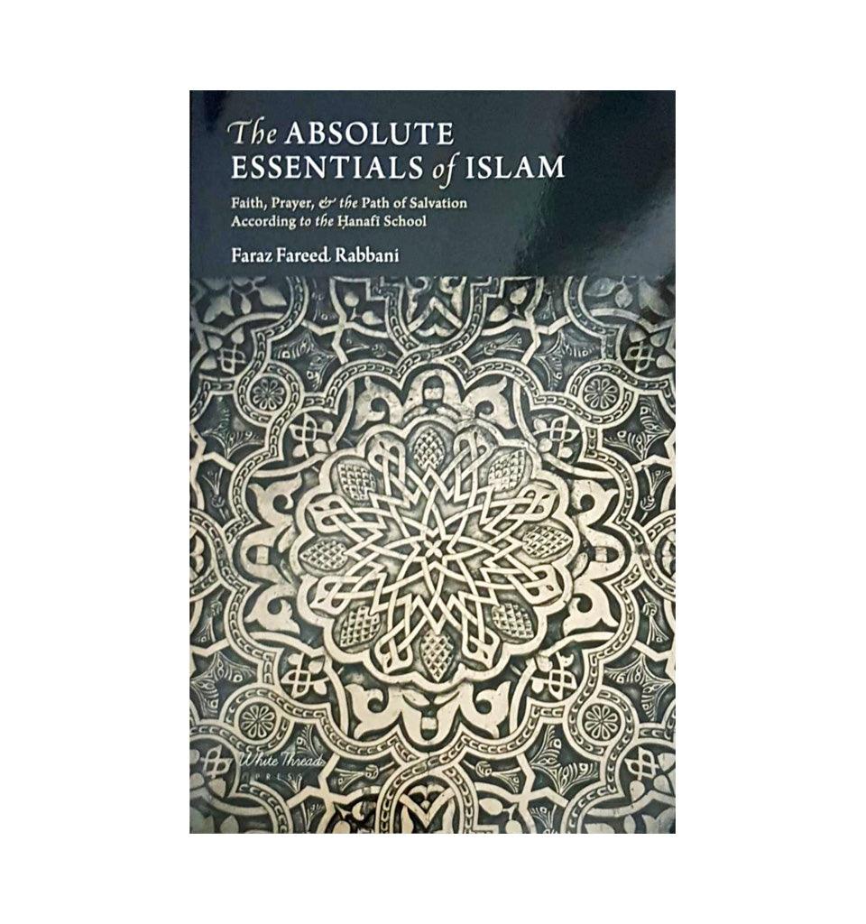 The Absolute Essentials of Islam - Islamic Pixels