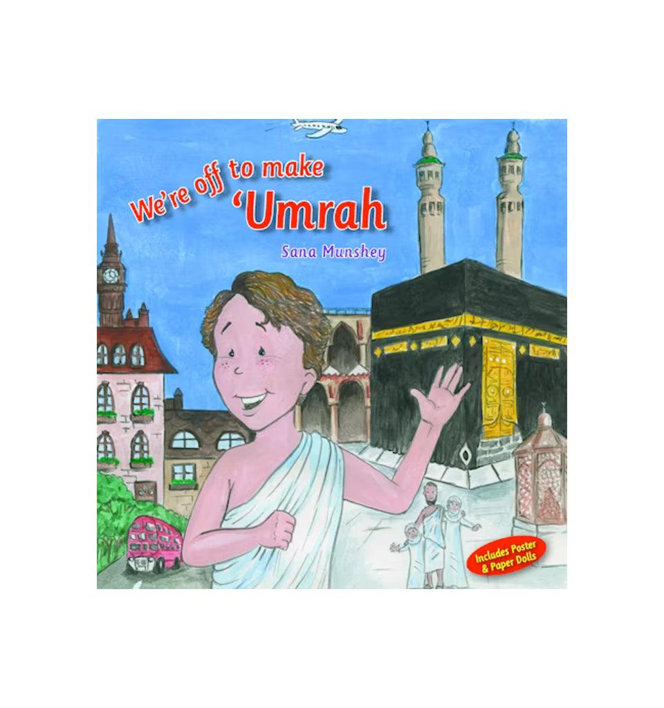 We're Off to Make Umrah - Islamic Pixels