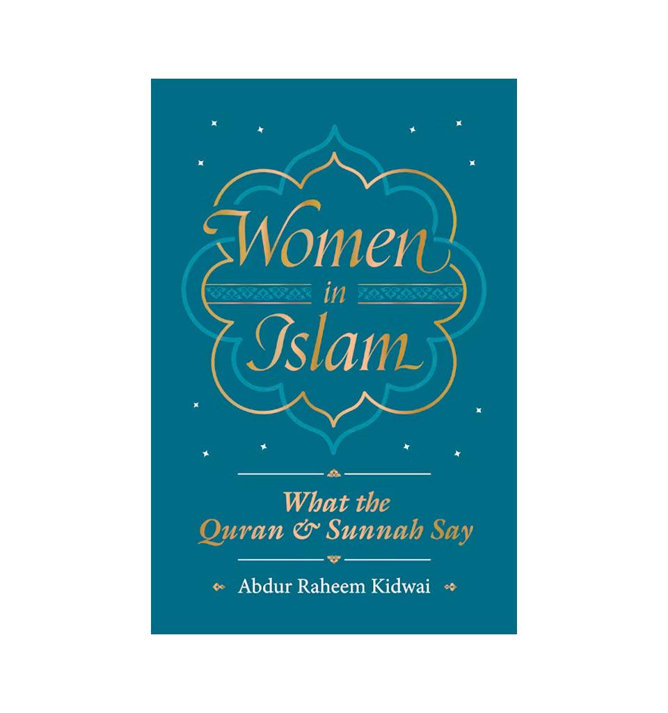 Women in Islam - What the Qur'an and Sunnah Say - Islamic Pixels