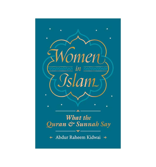 Women in Islam - What the Qur'an and Sunnah Say - Islamic Pixels