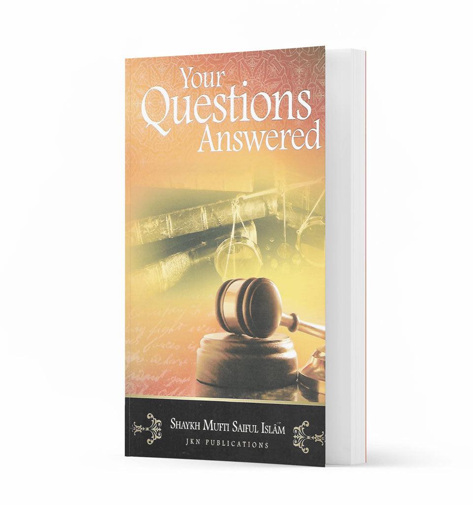 Your Questions Answered – by Shaykh Mufti Saiful Islam - Islamic Pixels