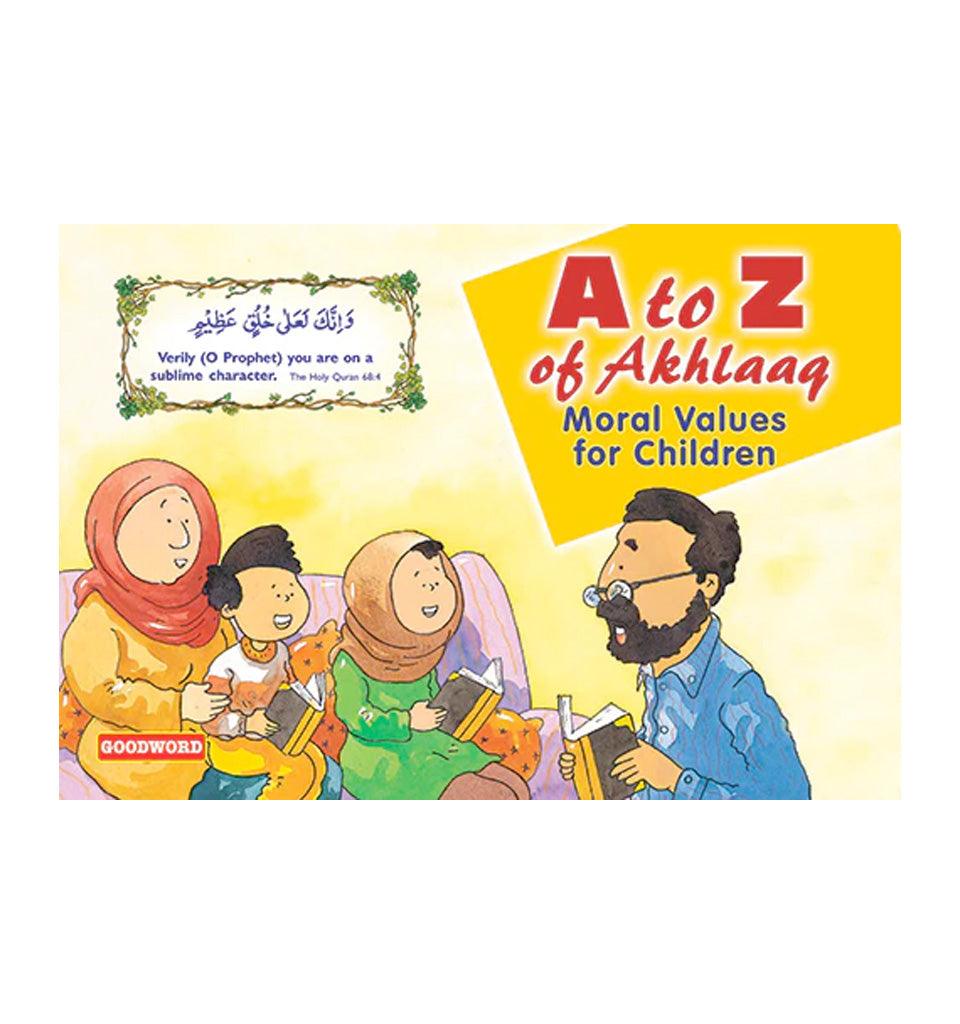 A to Z of Akhlaaq - Moral Values for Children - Islamic Pixels