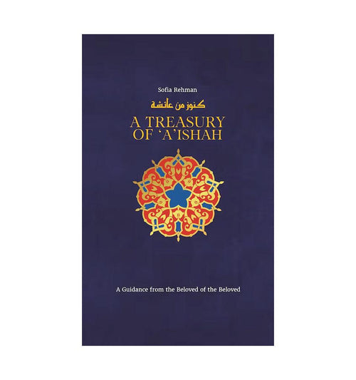 A Treasury of Aisha - Islamic Pixels