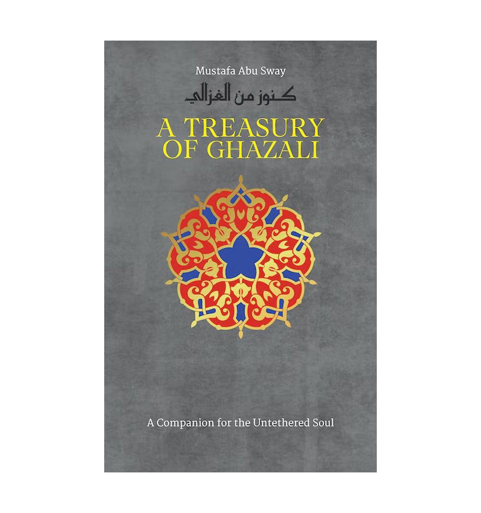 A Treasury of Ghazali - Islamic Pixels
