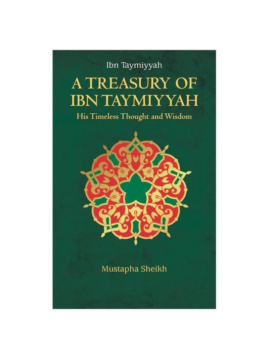 A Treasury of Ibn Taymiyyah - Islamic Pixels