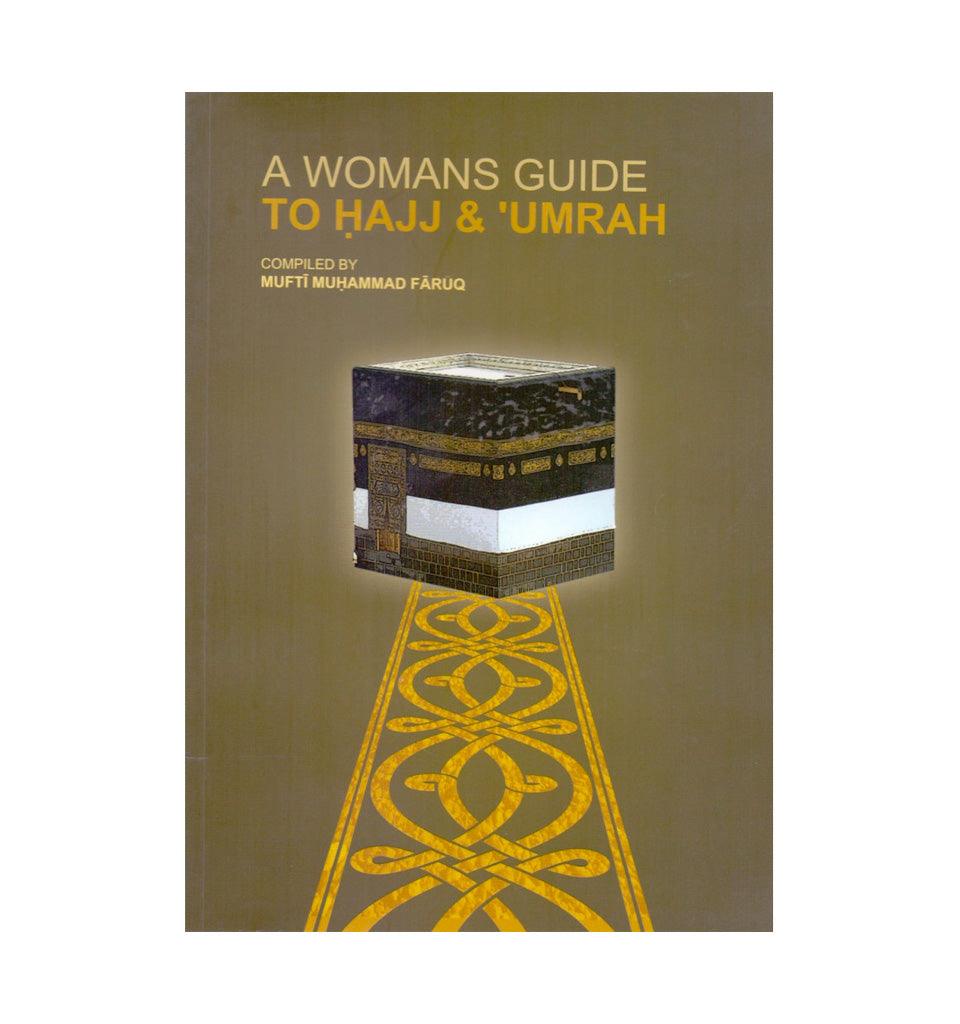 A Woman's Guide To Hajj & Umrah - Islamic Pixels
