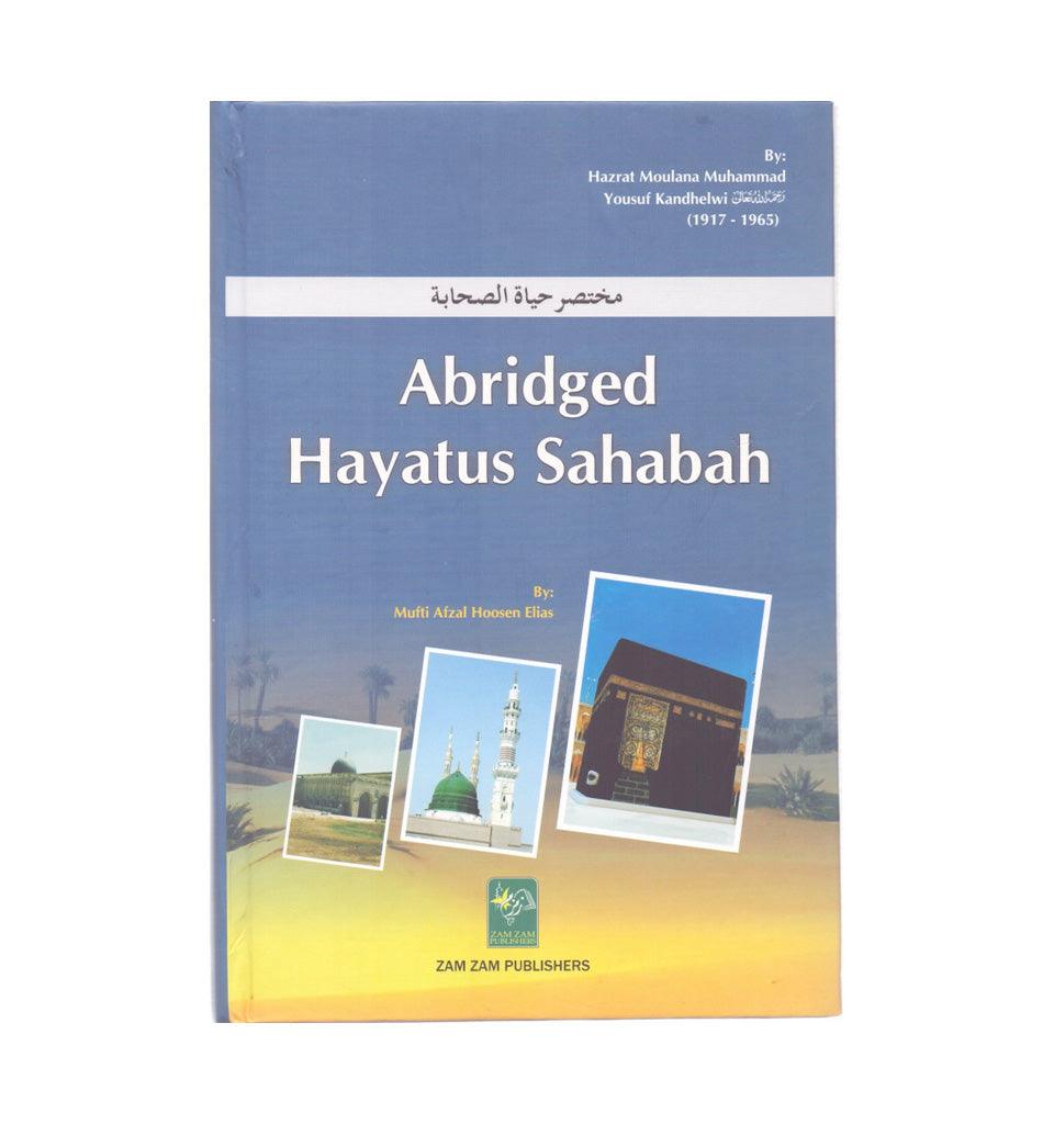 Abridged Hayatus Sahabah (English Translation) - Islamic Pixels