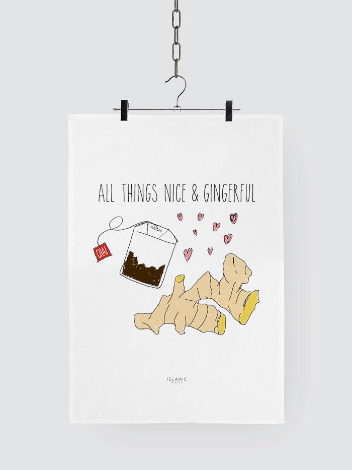 'All Things Nice and Gingerful' Tea Towel