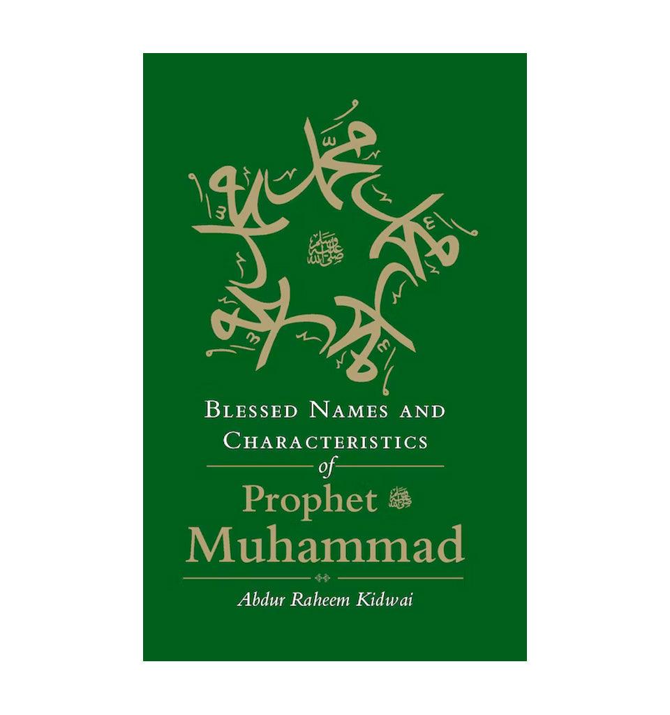 Blessed Names and Characteristics of Prophet Muhammad - Islamic Pixels