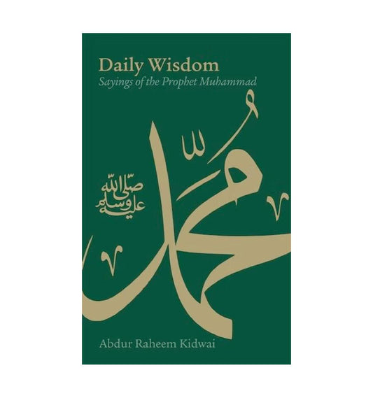 Daily Wisdom: Sayings of the Prophet Muhammad (S.A.W) - Islamic Pixels
