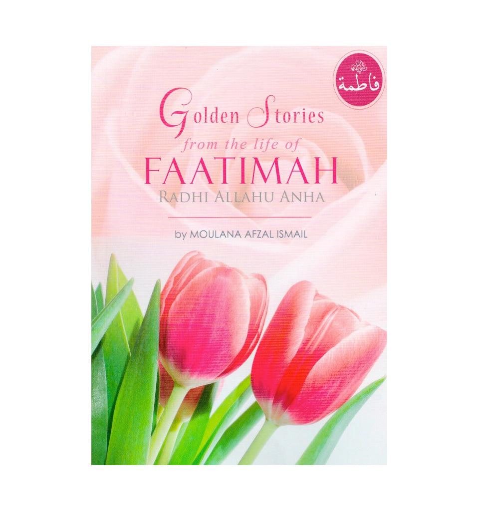 Golden Stories From The Life Of Fatimah - Islamic Pixels