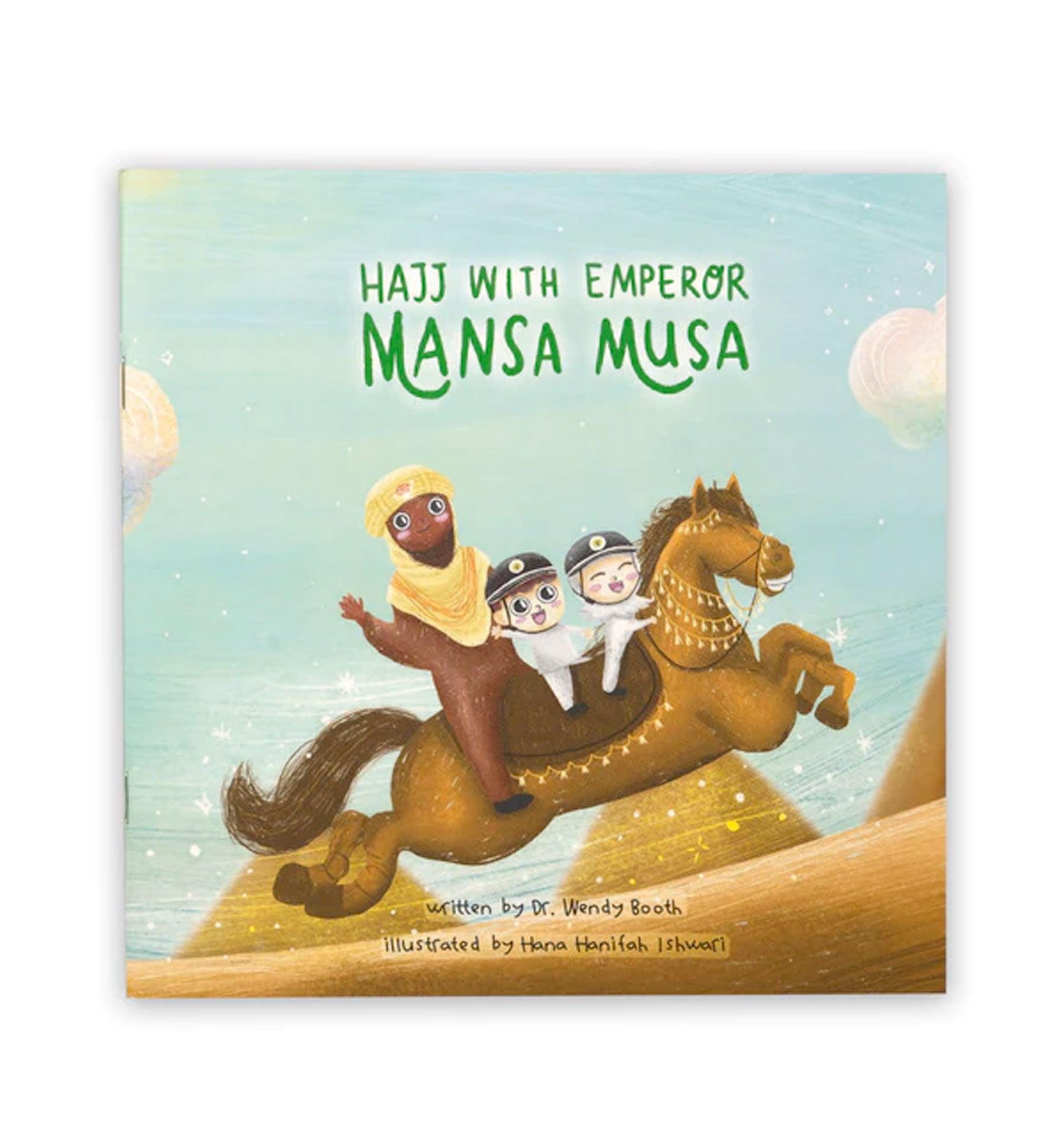 Hajj with Emperor Mansa Musa Islamic Children's Book - Islamic Pixels