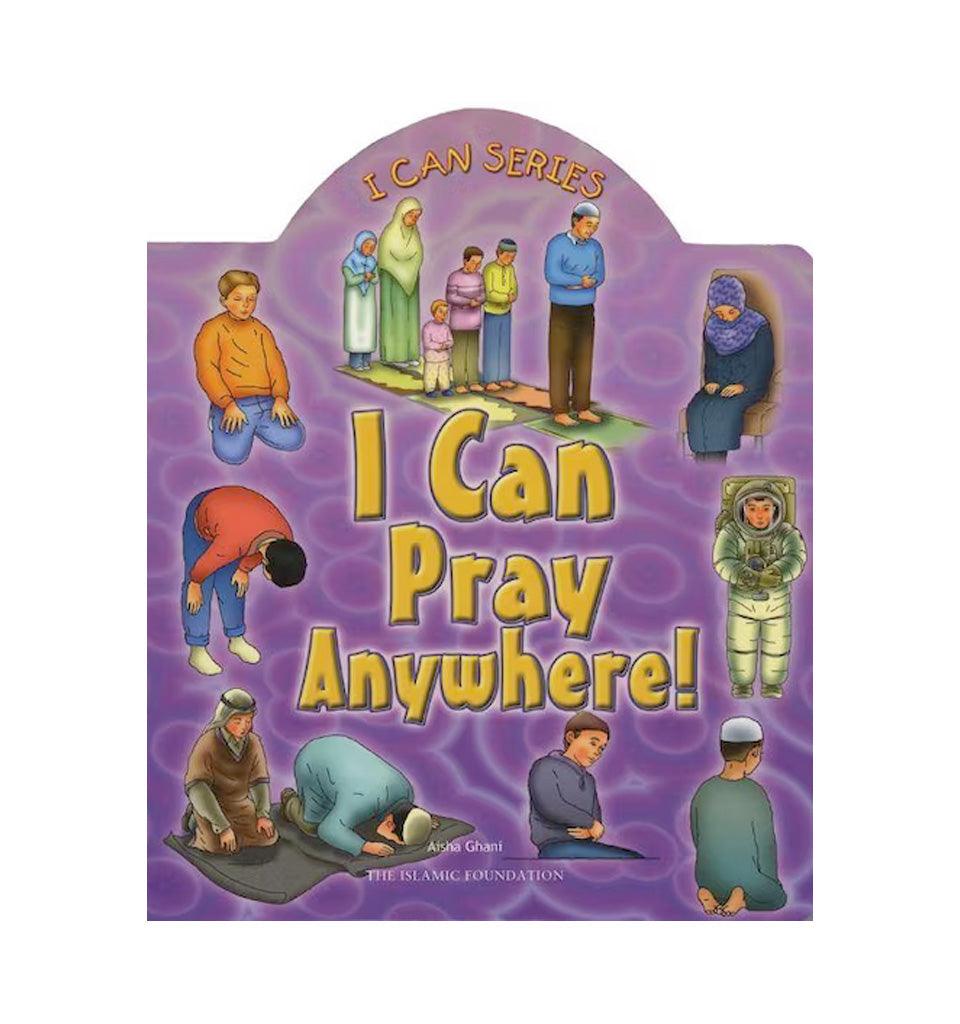I Can Pray Anywhere! - Islamic Pixels