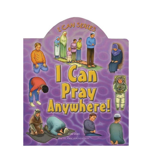 I Can Pray Anywhere! - Islamic Pixels