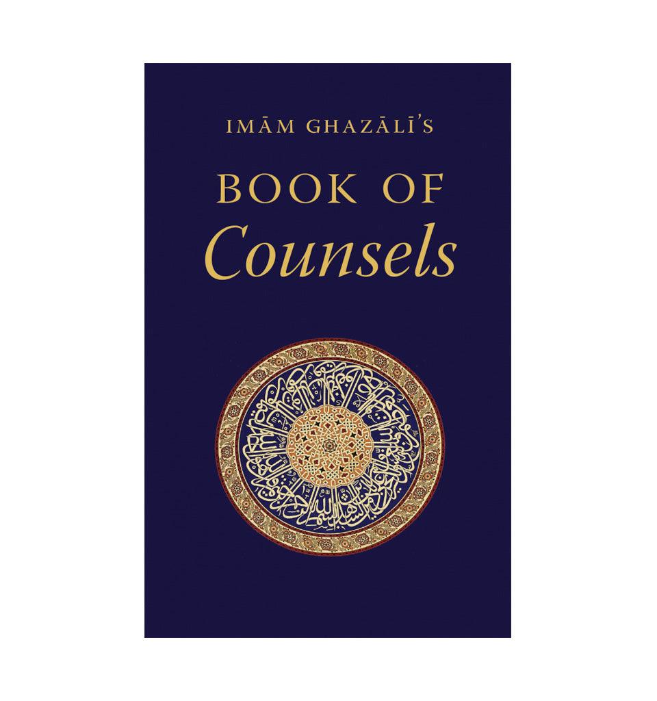 Imam Ghazali's Book of Counsels - Islamic Pixels