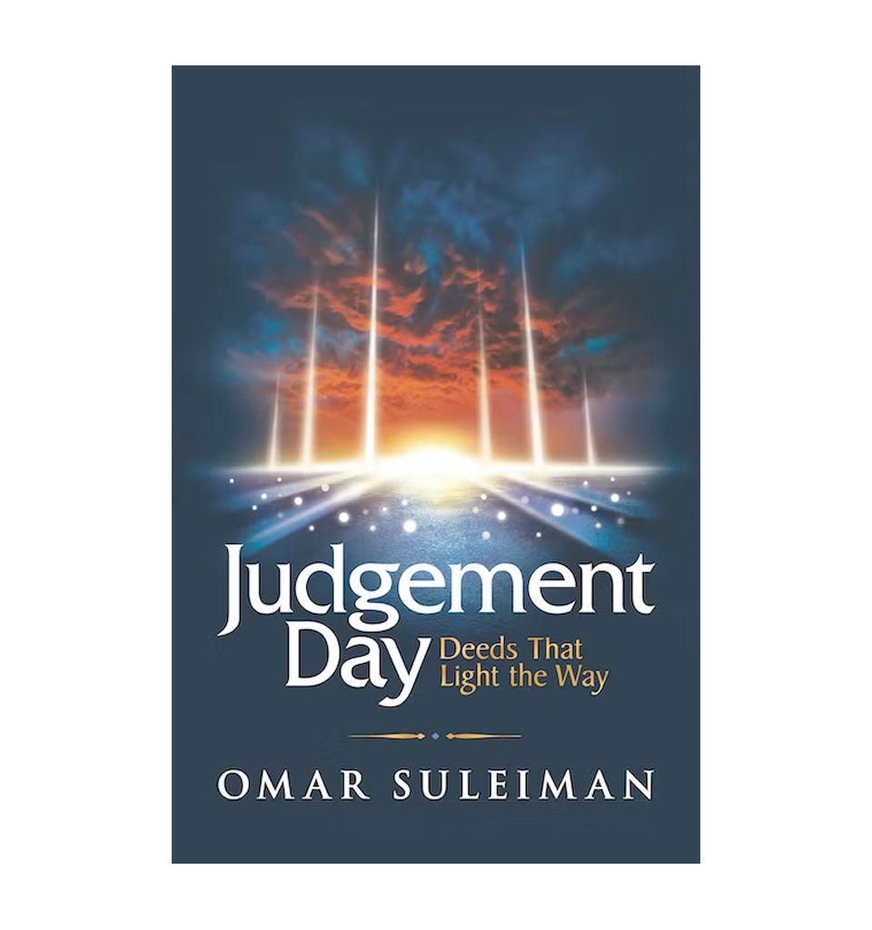 Judgement Day - Deeds That Light The Way - Islamic Pixels