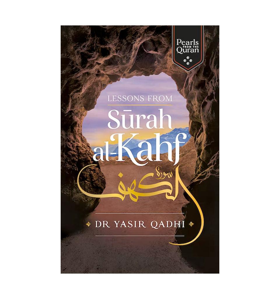 Lessons from Surah al-Kahf - Islamic Pixels